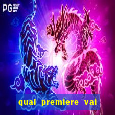 qual premiere vai passar o jogo do inter